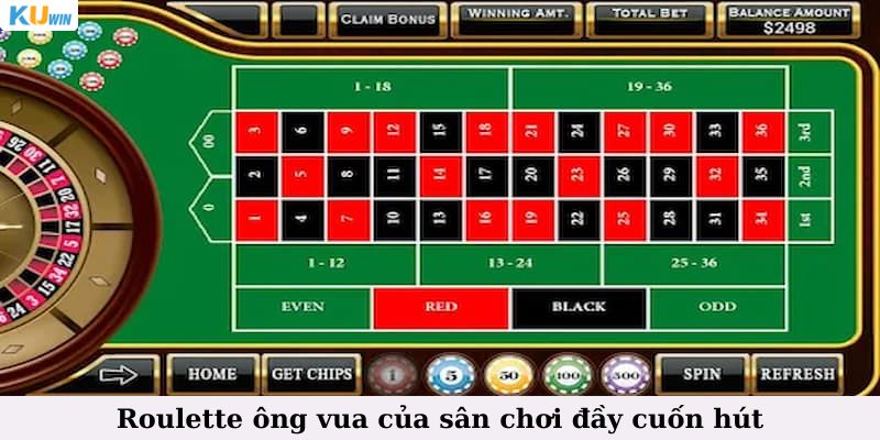 Roulette ông vua của sân chơi đầy cuốn hút